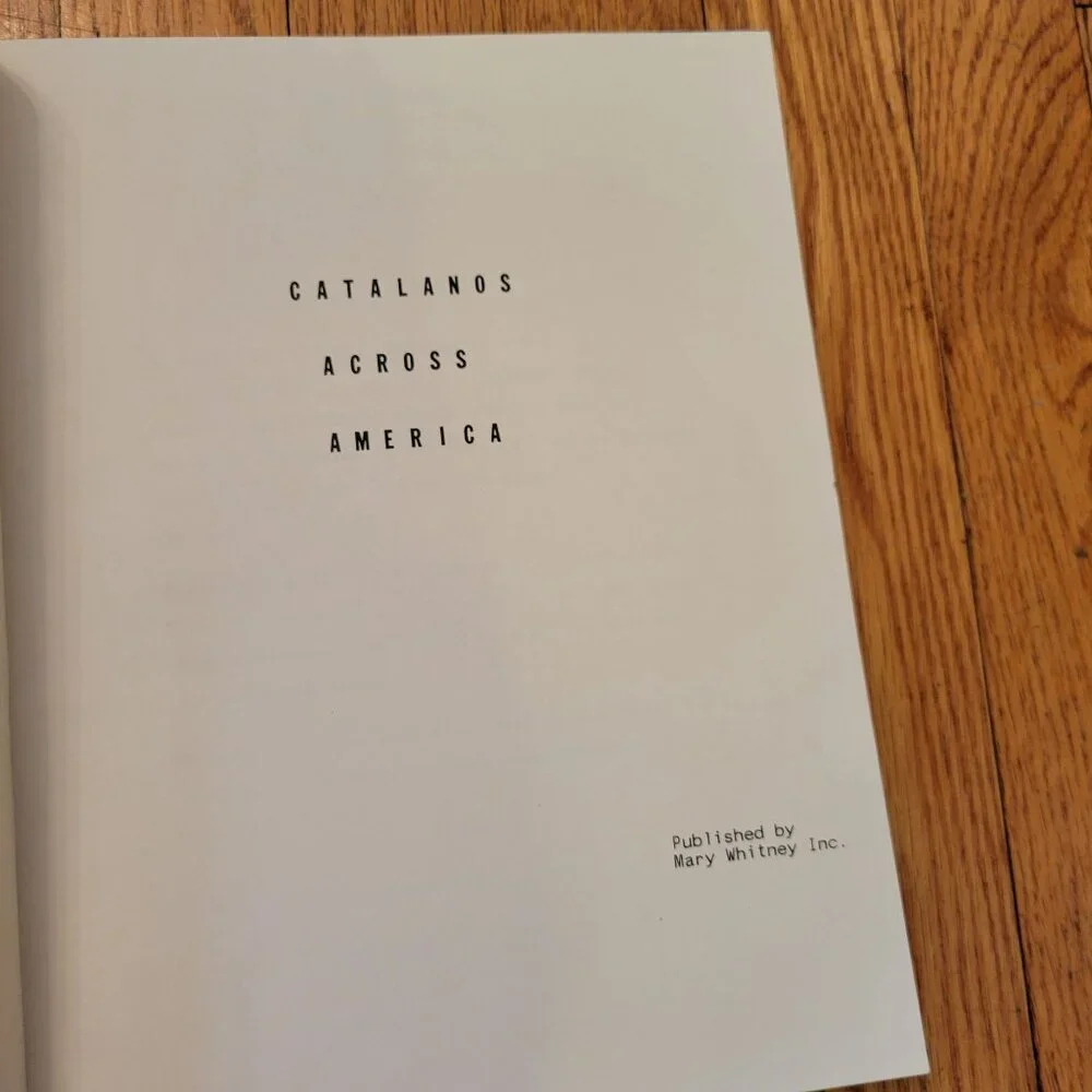 Limited Edition Catalanos Across America Hardcover Book Mary Whitney Rare Histor